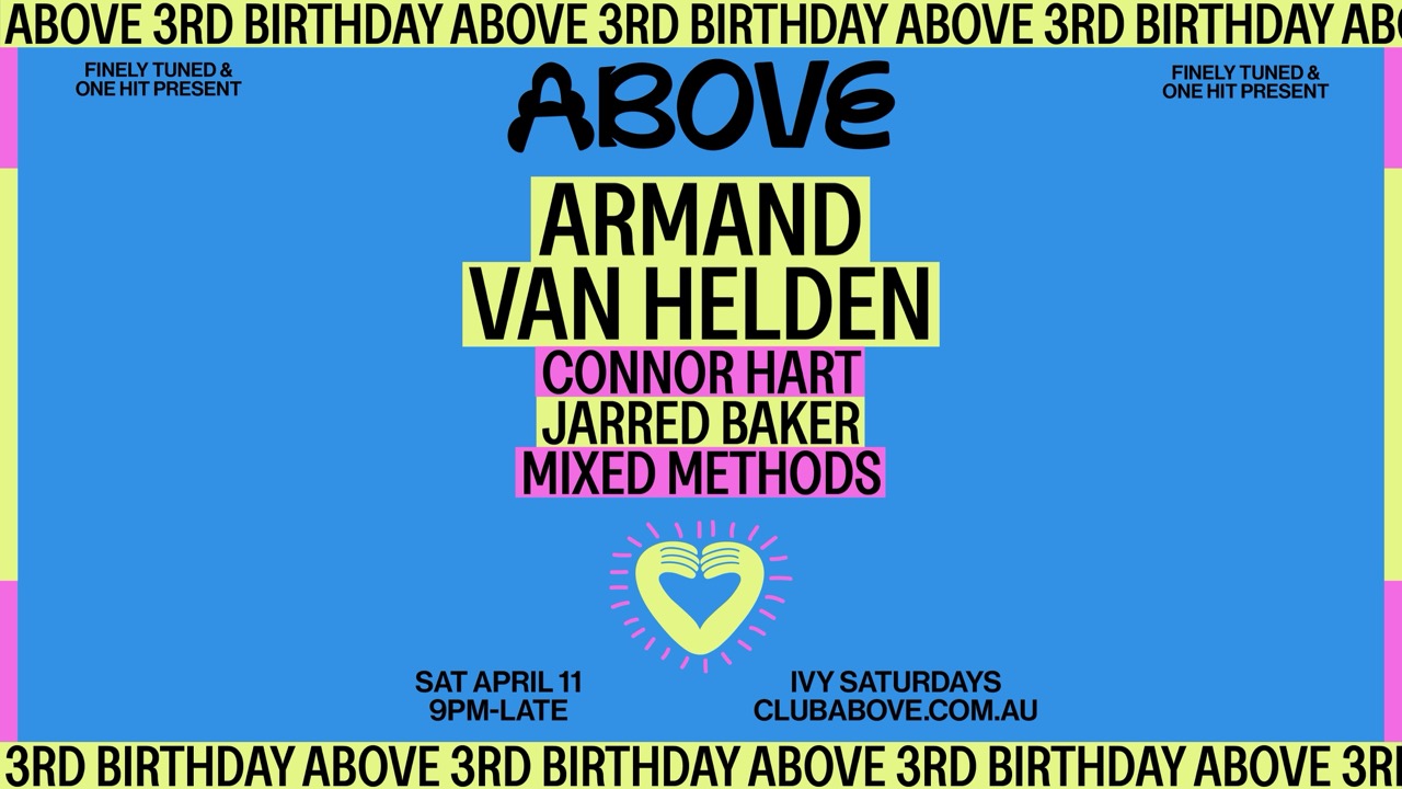 Above 3rd Birthday - April 11 feat. Armand Van Helden