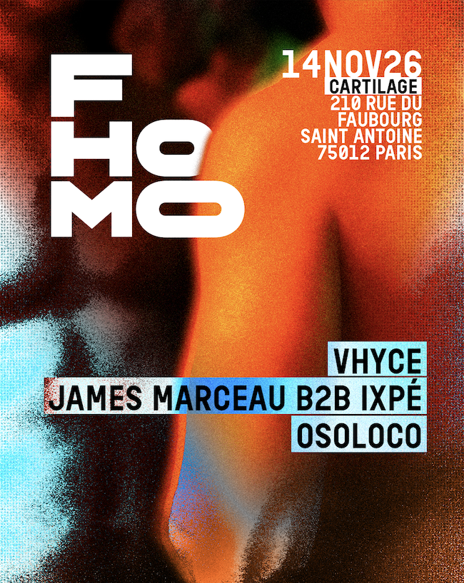 FHOMO #5: Vhyce, James Marceau, Osoloco, Ixpé - Cartilage