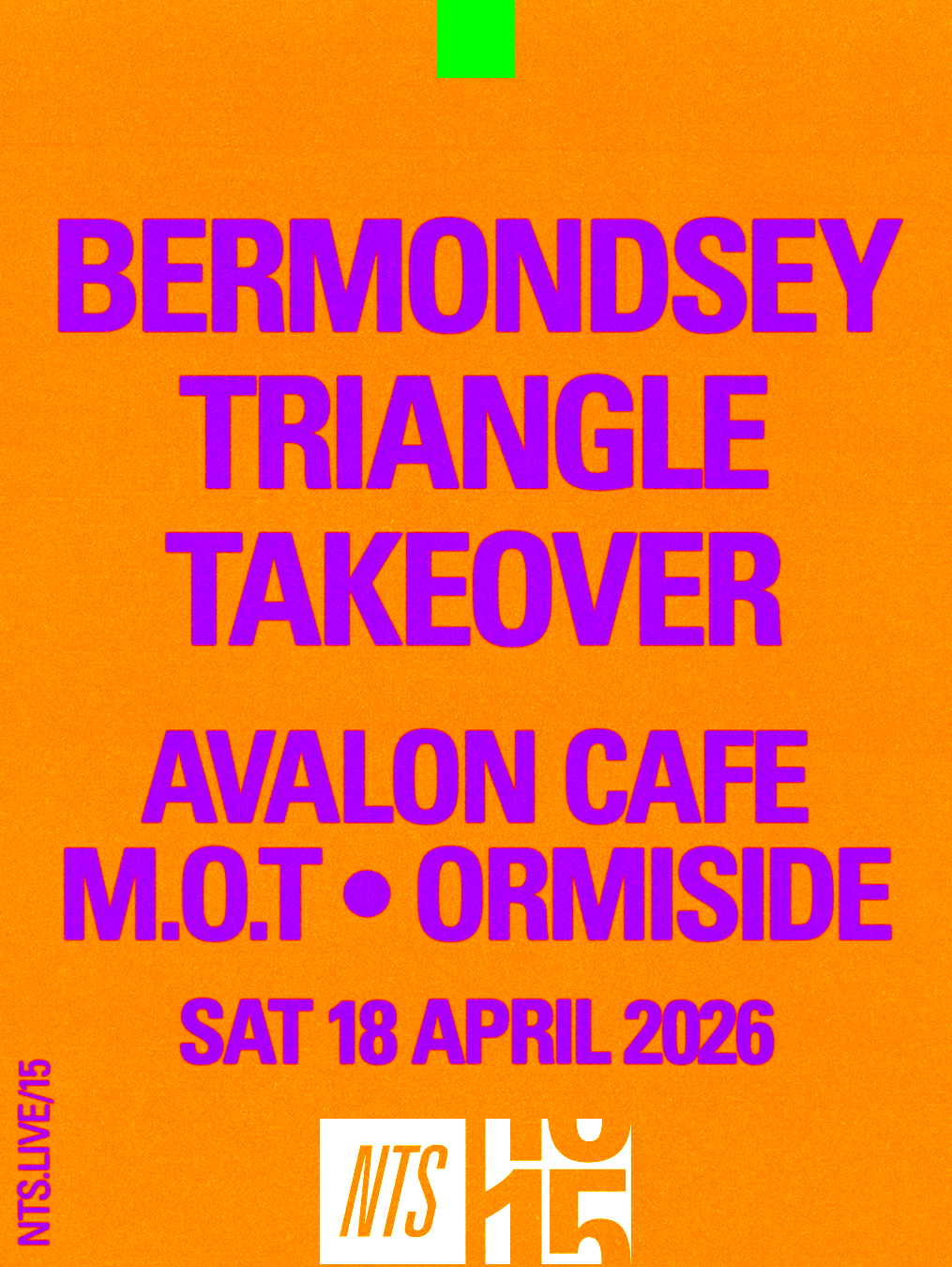 Bermondsey Triangle Takeover (NTS 15)