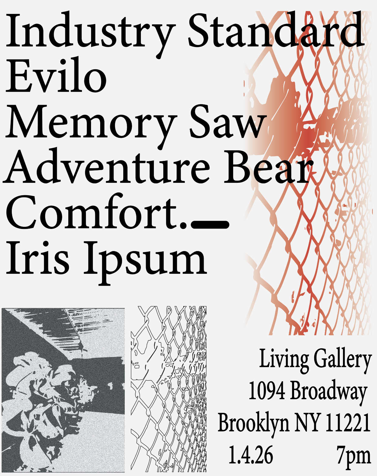 Comfort._, Iris Ipsum, Memory Saw, Adventure Bear, Evilo & Industry Standard at Living Gallery
