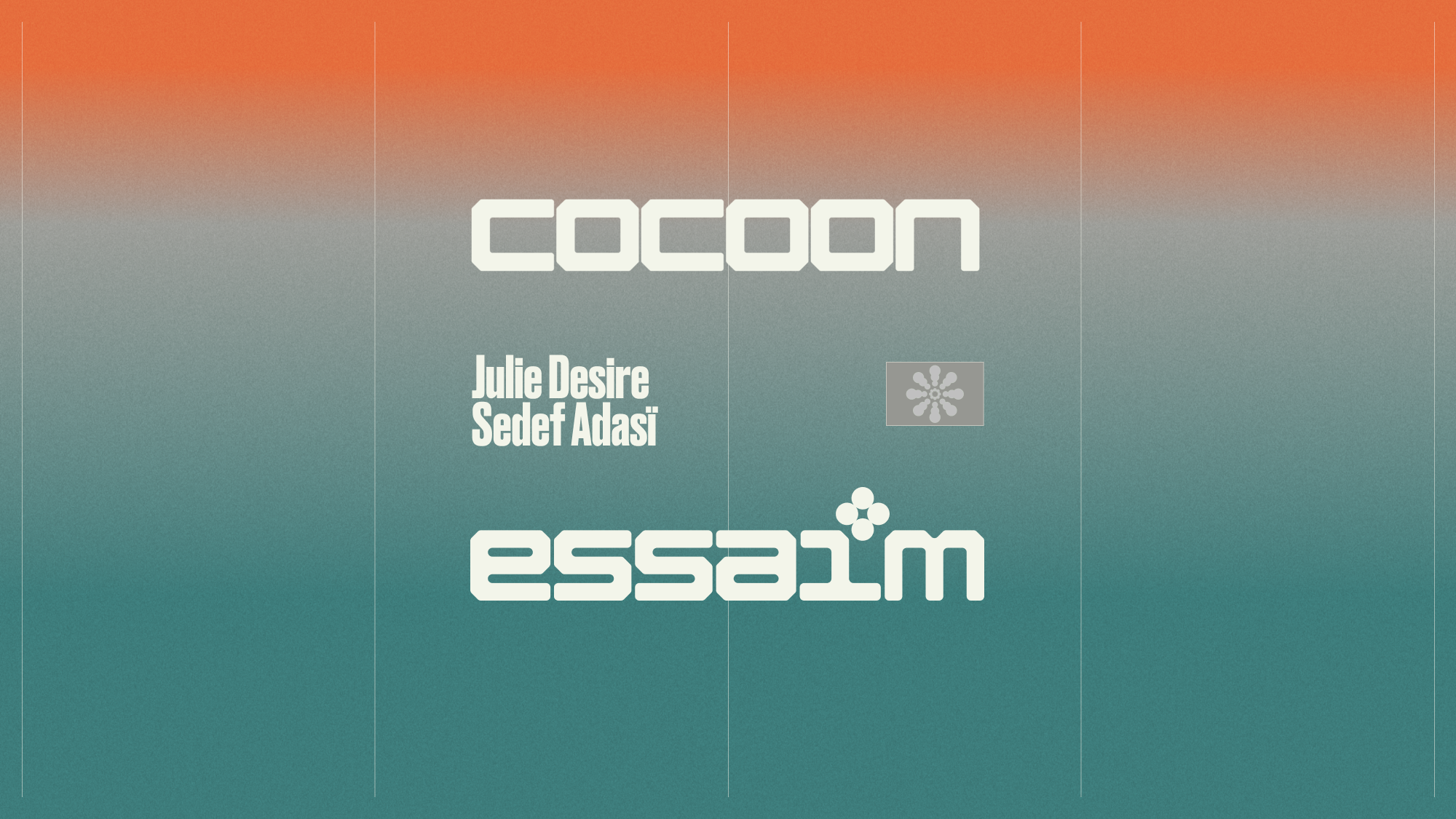 cocoon - Julie Desire, Sedef Adasï
