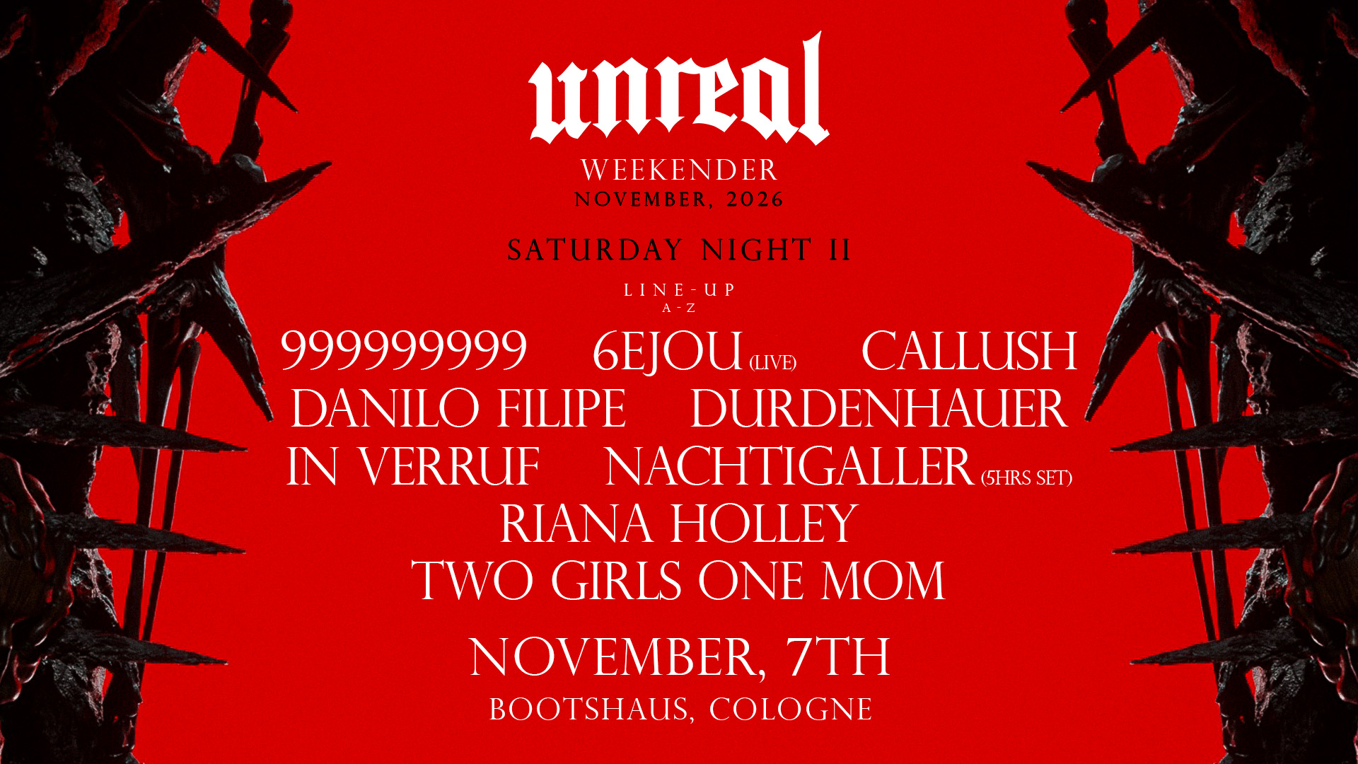 UNREAL WEEKENDER NIGHT II - 999999999, In Verruf, 6EJOU, UVM