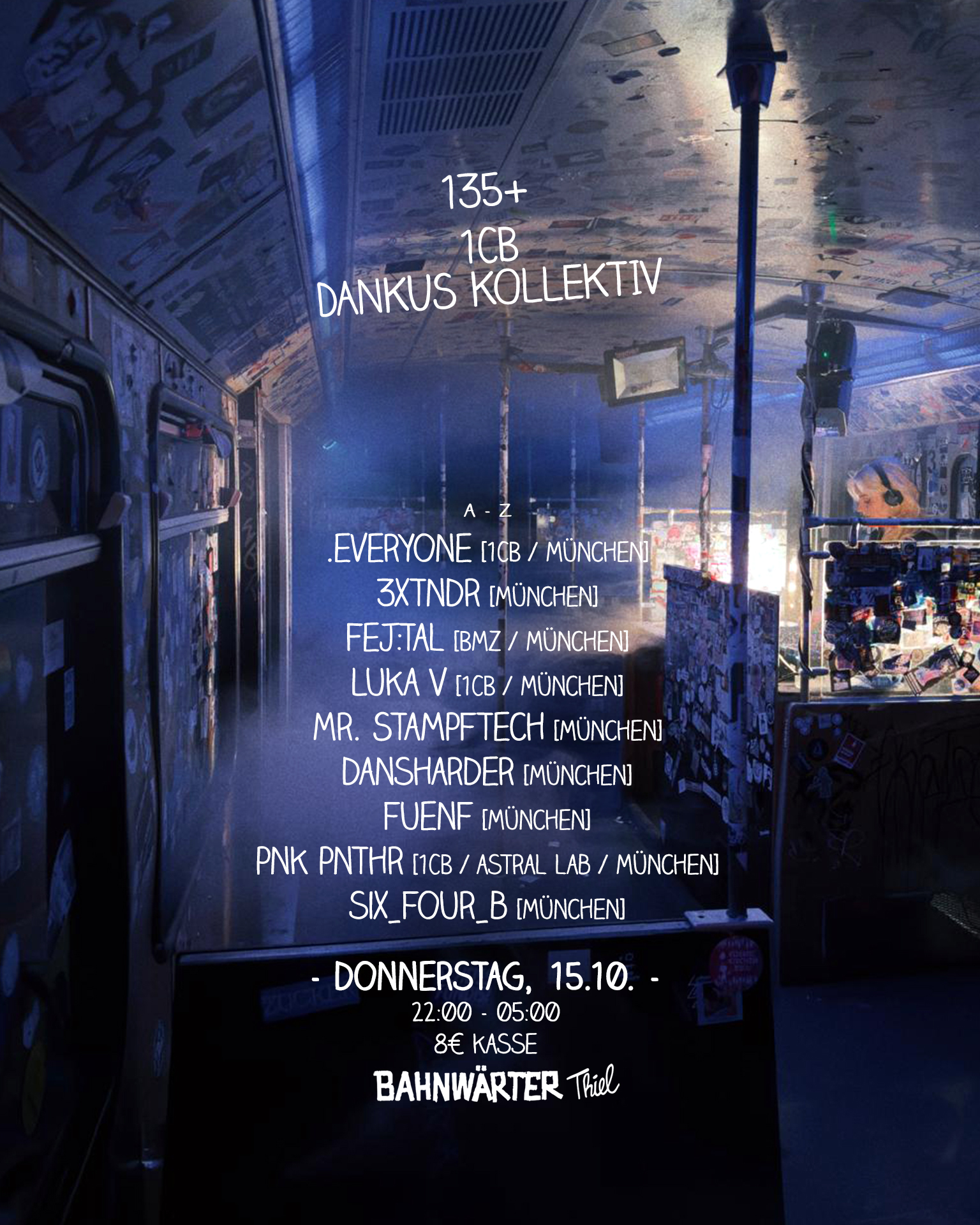 135+ mit 1CB & Dankus Kollektiv