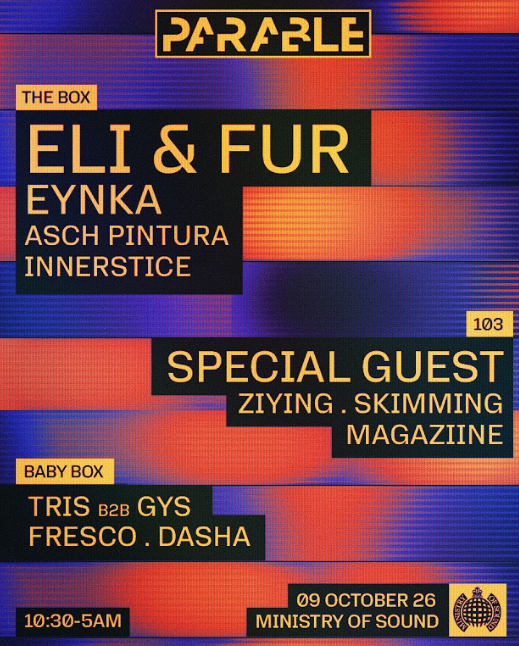 Parable: Eli & Fur, Eynka, NOHR + more - Ministry Of Sound