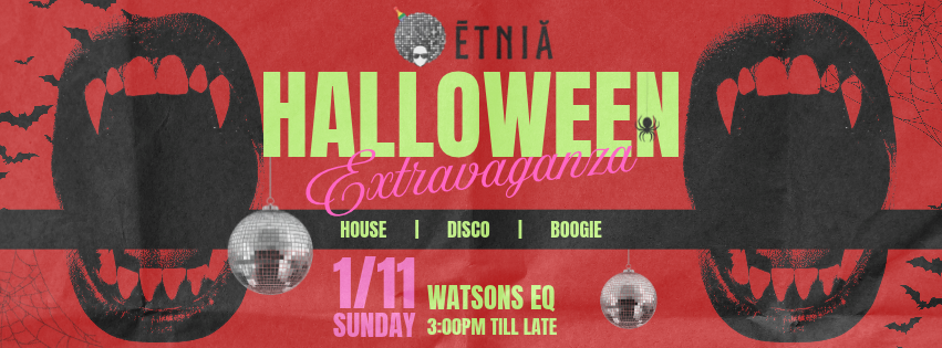 BACK TO BOOGIE WONDERLAND x ETNIA presents ' Halloween Extravanganza