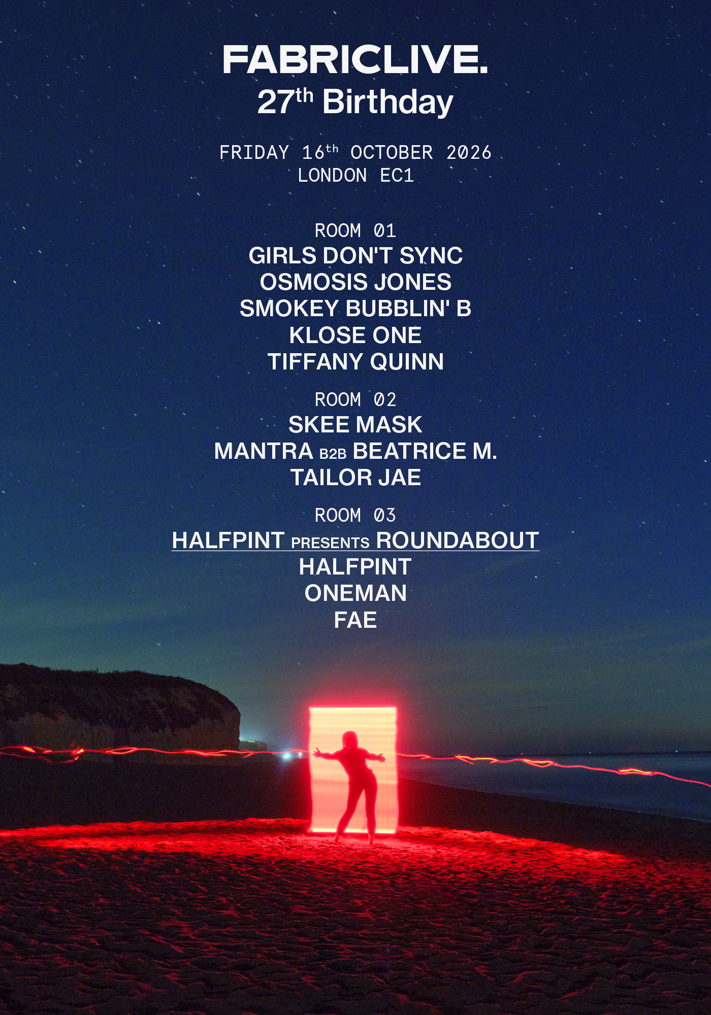FABRICLIVE 27th BIRTHDAY - Girls Don't Sync, Osmosis Jones, Skee Mask, Smokey Bubblin' B at fabric, 77a Charterhouse St; Clerkenwell; London EC1M 6HJ; United Kingdom