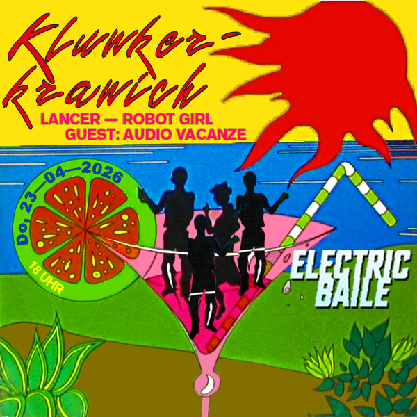 Electric Baile in Klunkerkranich special guest Audio Vacanze