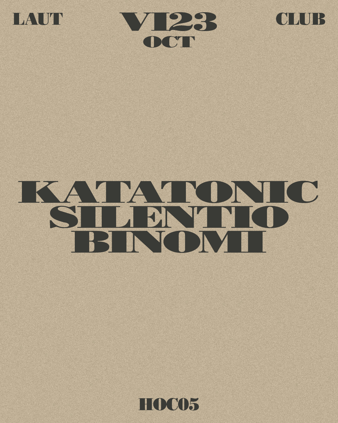 HOC 05: Katatonic Silentio & Binomi