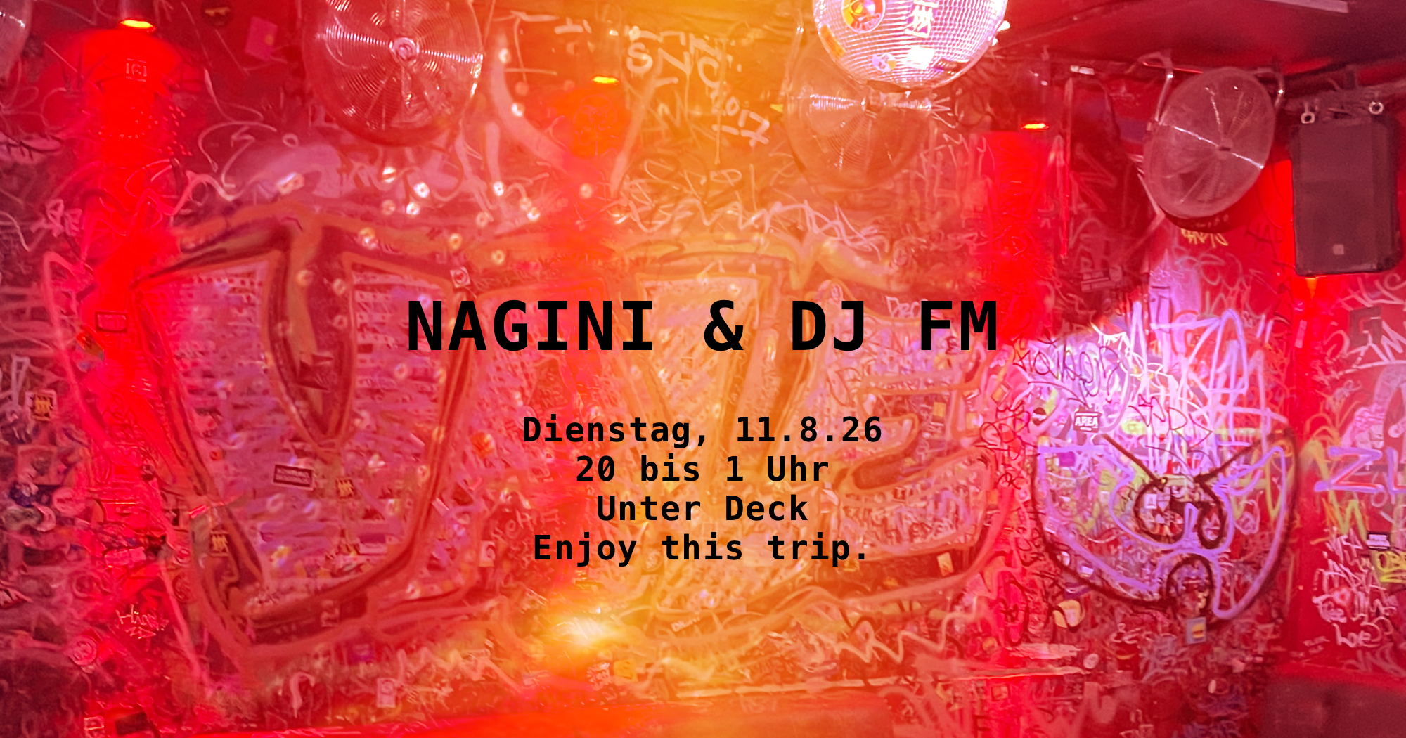 NAGINI & DJ FM im Unter Deck – Tuesday in Love