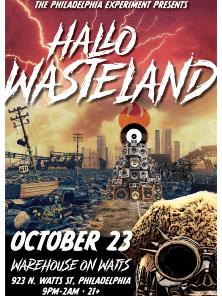 The Philadelphia Experiment Presents: HalloWasteland