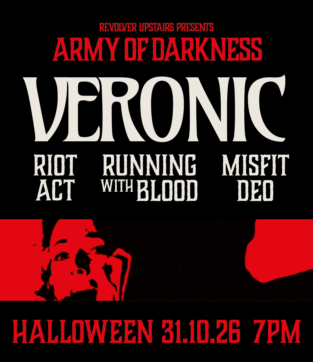 REVOLVER BANDROOM: VERONIC: Army Of Darkness flyer REVOLVER BANDROOM: VERONIC: Army Of Darkness flyer
