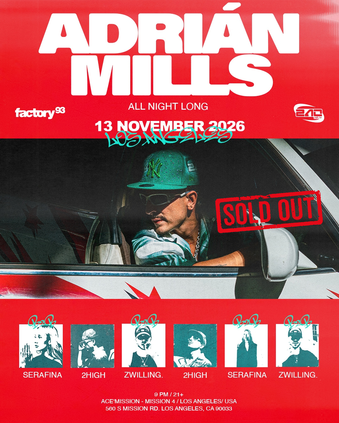 Factory 93 presents: 240 KM/H: Adrián Mills All Night Long with Special Guests poster, Ace*Mission Studios, Los Angeles