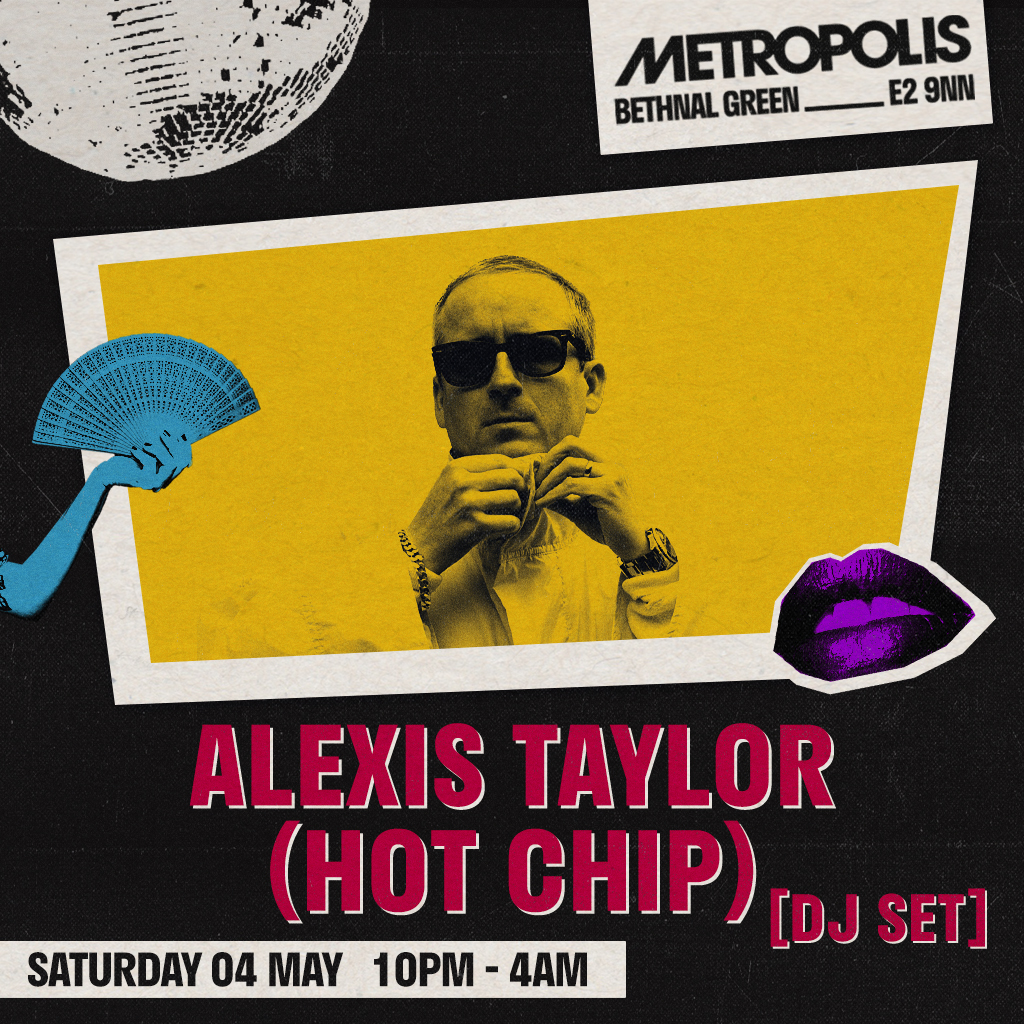 Metropolis: Alexis Taylor (Hot Chip) at Metropolis, London · Tickets