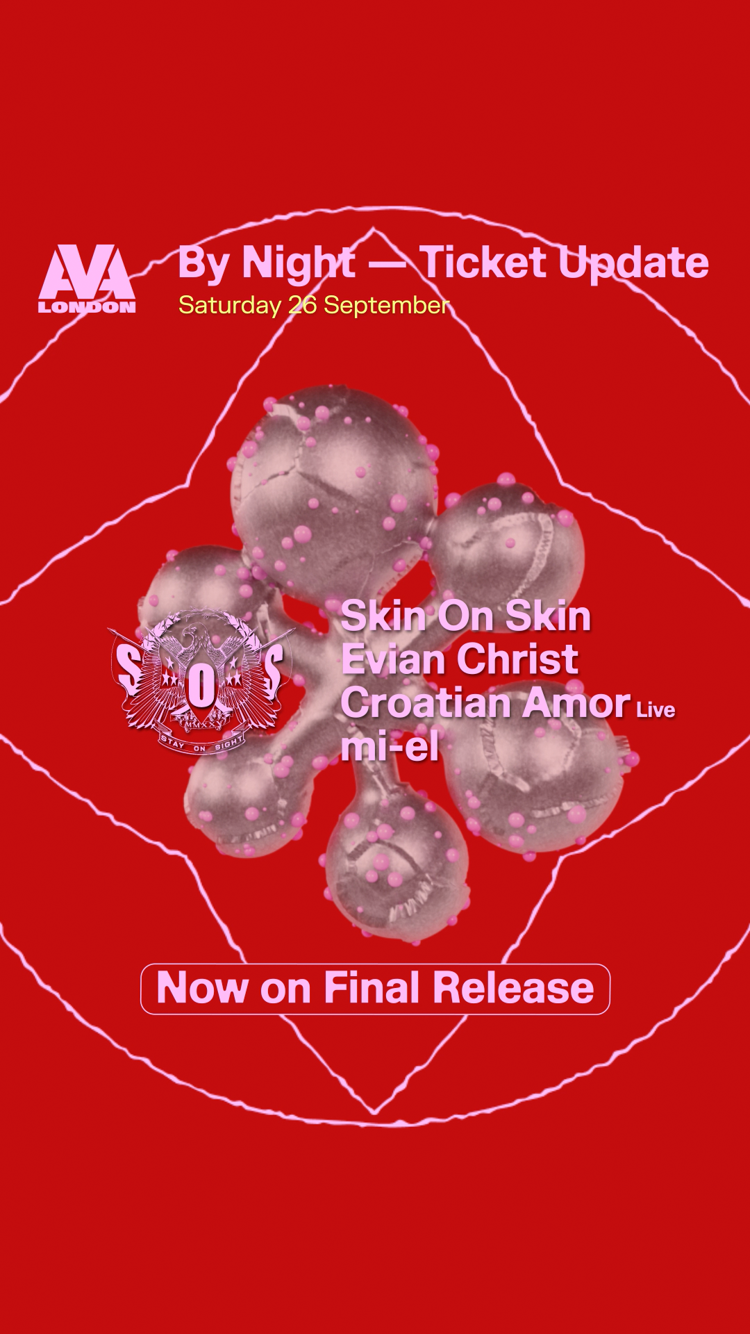 AVA London: Skin On Skin, Evian Christ, Croatian Amor + mi-el