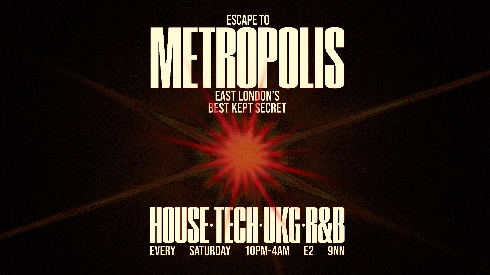 Escape To Metropolis: House, Tech, UK Garage & R&B - Every Saturday