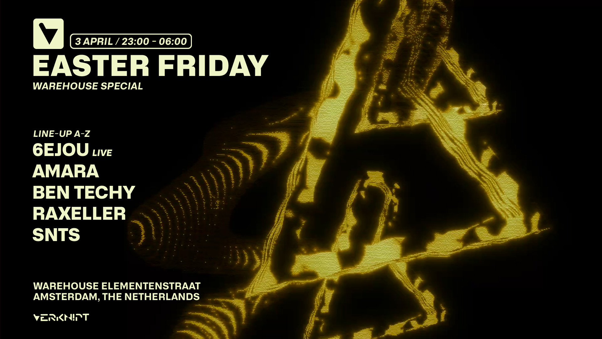 VERKNIPT Easter Friday - Warehouse Special - 3 April