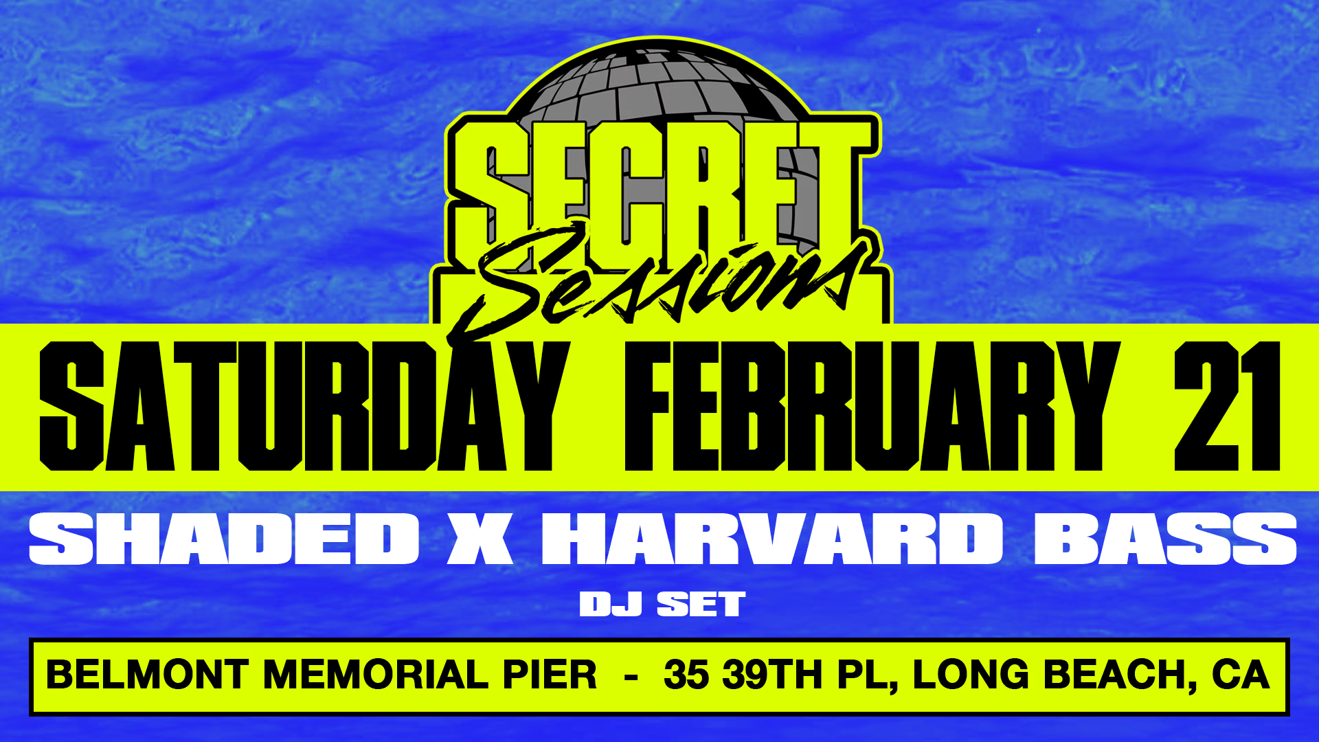 Secret Sessions - Final Pier Season - SHADED B2b Harvard Bass