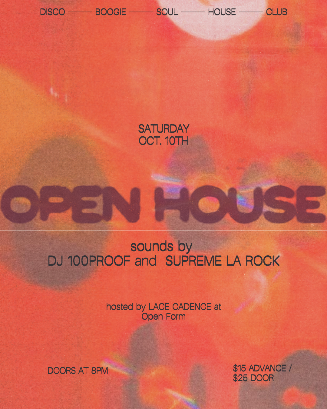 OPEN/HOUSE: SOUNDS BY DJ 100 PROOF + SUPREME LA ROCK