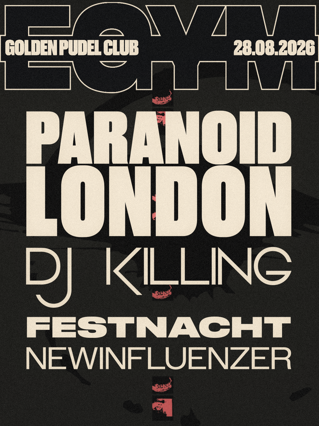 EGYM w/ Paranoid London, Dj Killing, Festnacht and Newinfluenzer