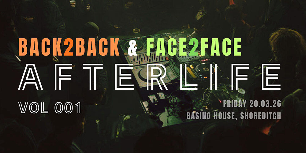 Afterlife Vol 001: Back2Back & Face2Face