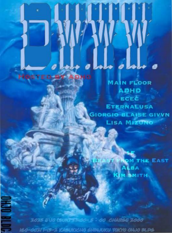D.W.W.W 26SS 'Lost City Of New Atlantis' × ADHD at Ohjo Bldg