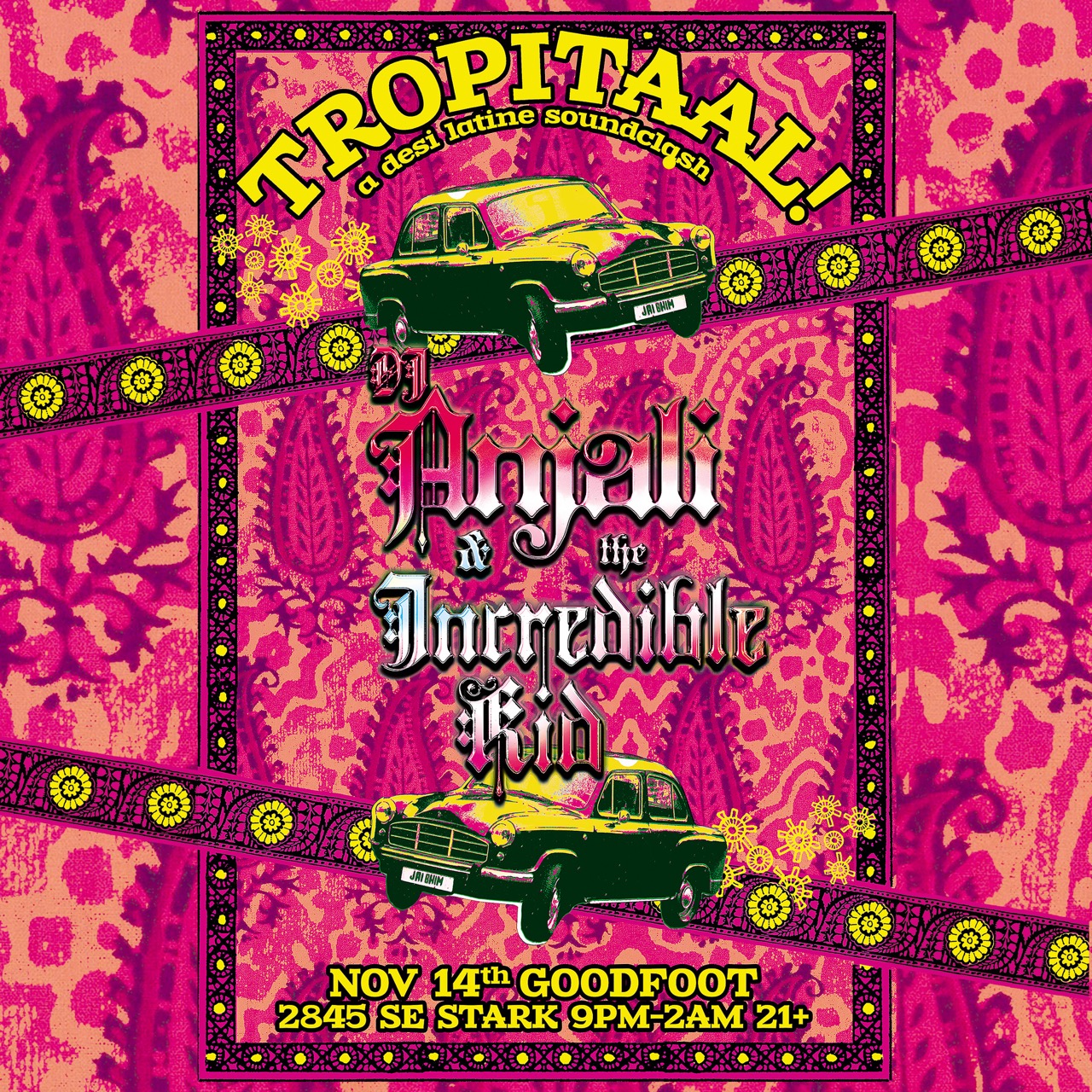 TROPITAAL! Desi Latine Soundclash with DJ Anjali and The Incredible Kid