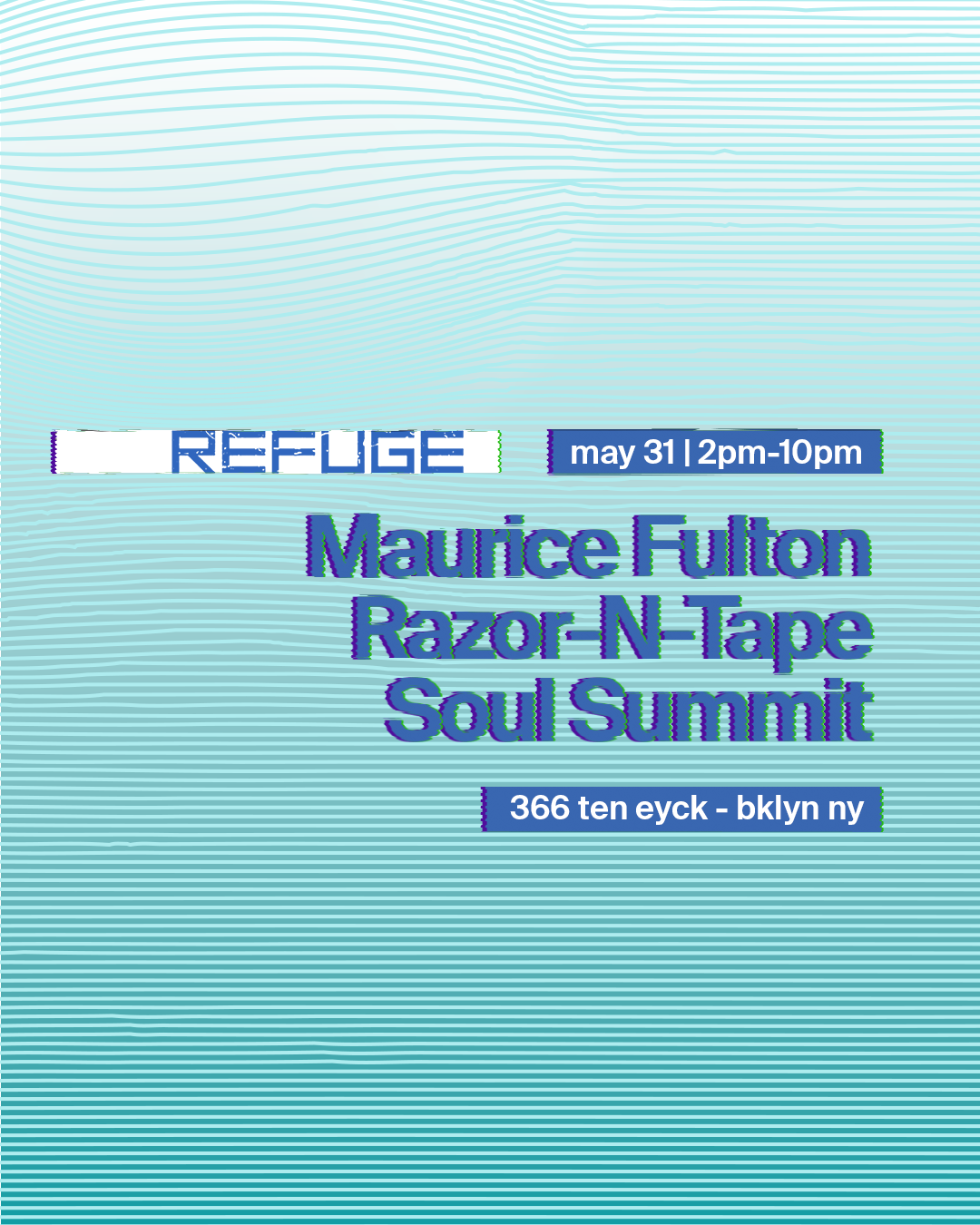 Refuge Sunday Daytime with Maurice Fulton, Razor-N-Tape, Soul Summit