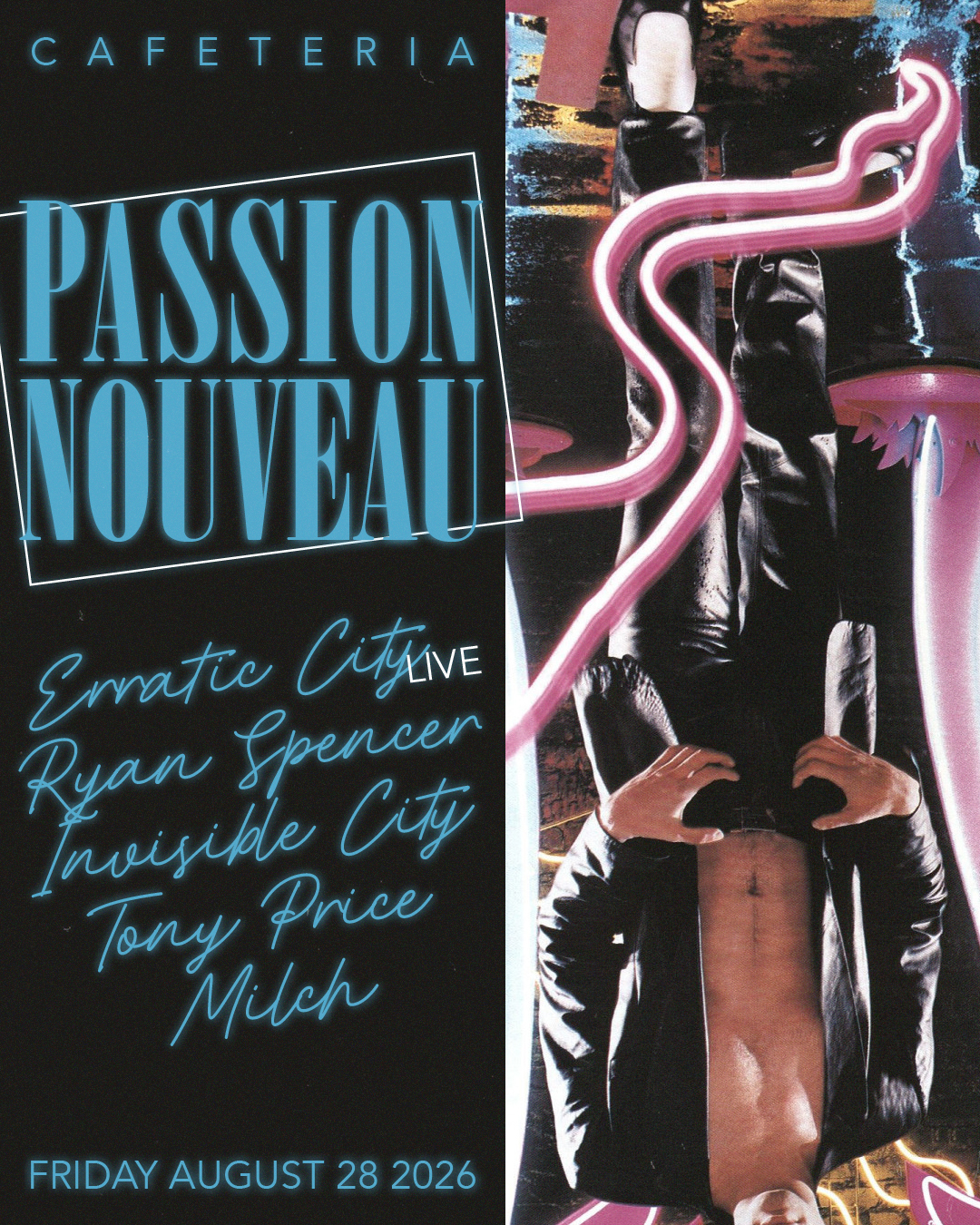 PASSION NOUVEAU: Ryan Spencer, Invisible City, Tony Price & Milch