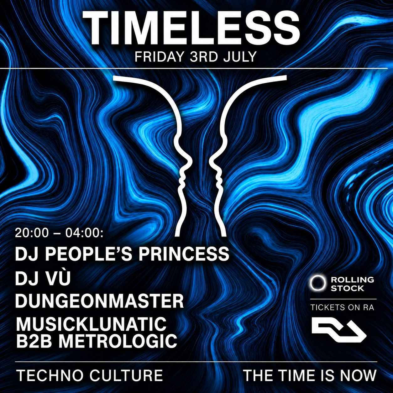 Timeless: DJ People's Princess, DJ Vù, DungeonMaster, MUSICKLUNATIC b2b metrologic