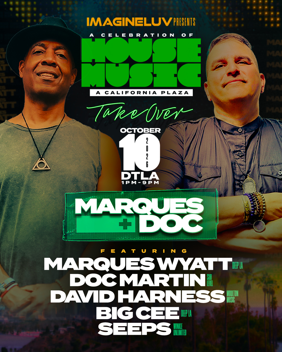 Marques Wyatt B2B Doc Martin - Imagine Luv presents: A Celebration of House Music