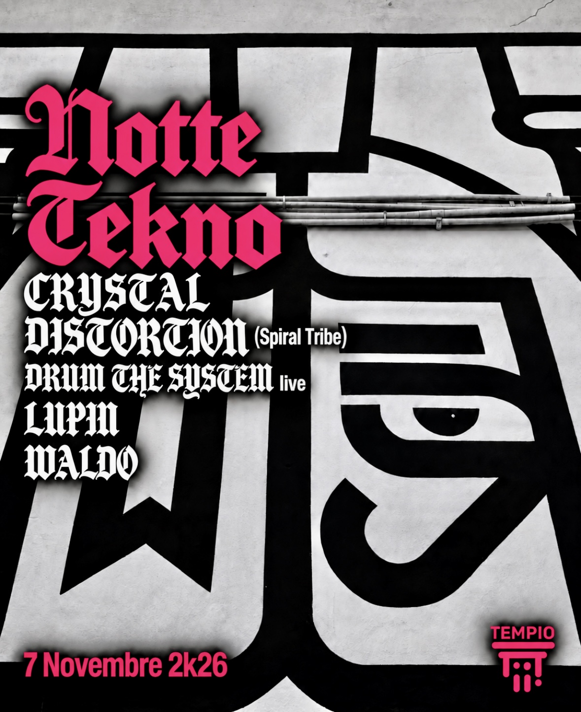 NOTTE TEKNO: Crystal Distortion (Spiral Tribe), Drum the System live, LUPIN, Waldo