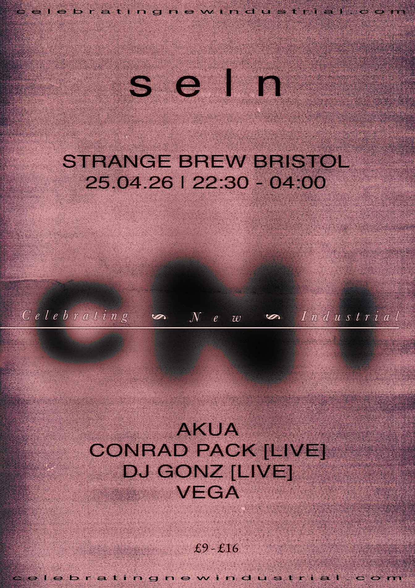 SELN presents Celebrating New Industrial: Akua, Conrad Pack [live], DJ Gonz [live] & Vega