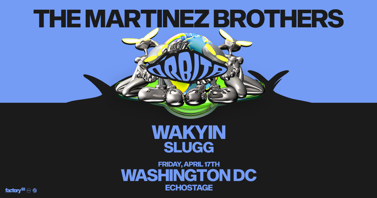 Factory 93 x GLOW: The Martinez Brothers present Órbita