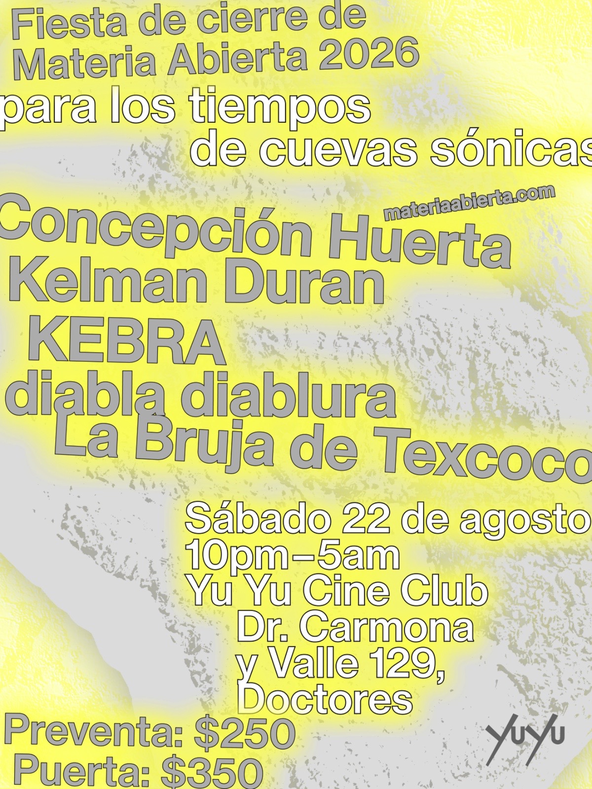 Flyer de Yu Yu Cine Club: Materia Abierta takeover with Kelman Duran, KEBRA