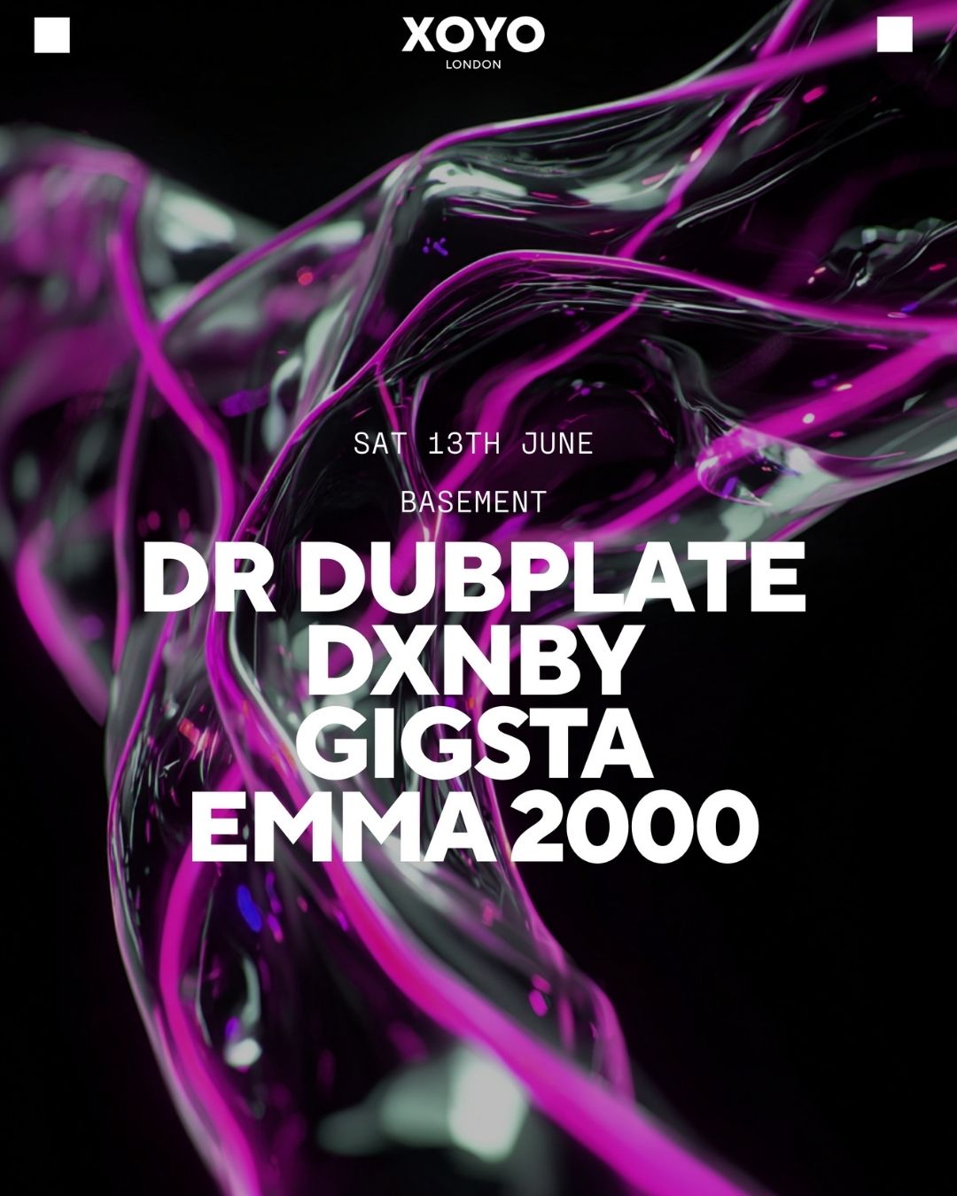 Dr Dubplate, DXNBY, Gigsta & Emma 2000 at XOYO