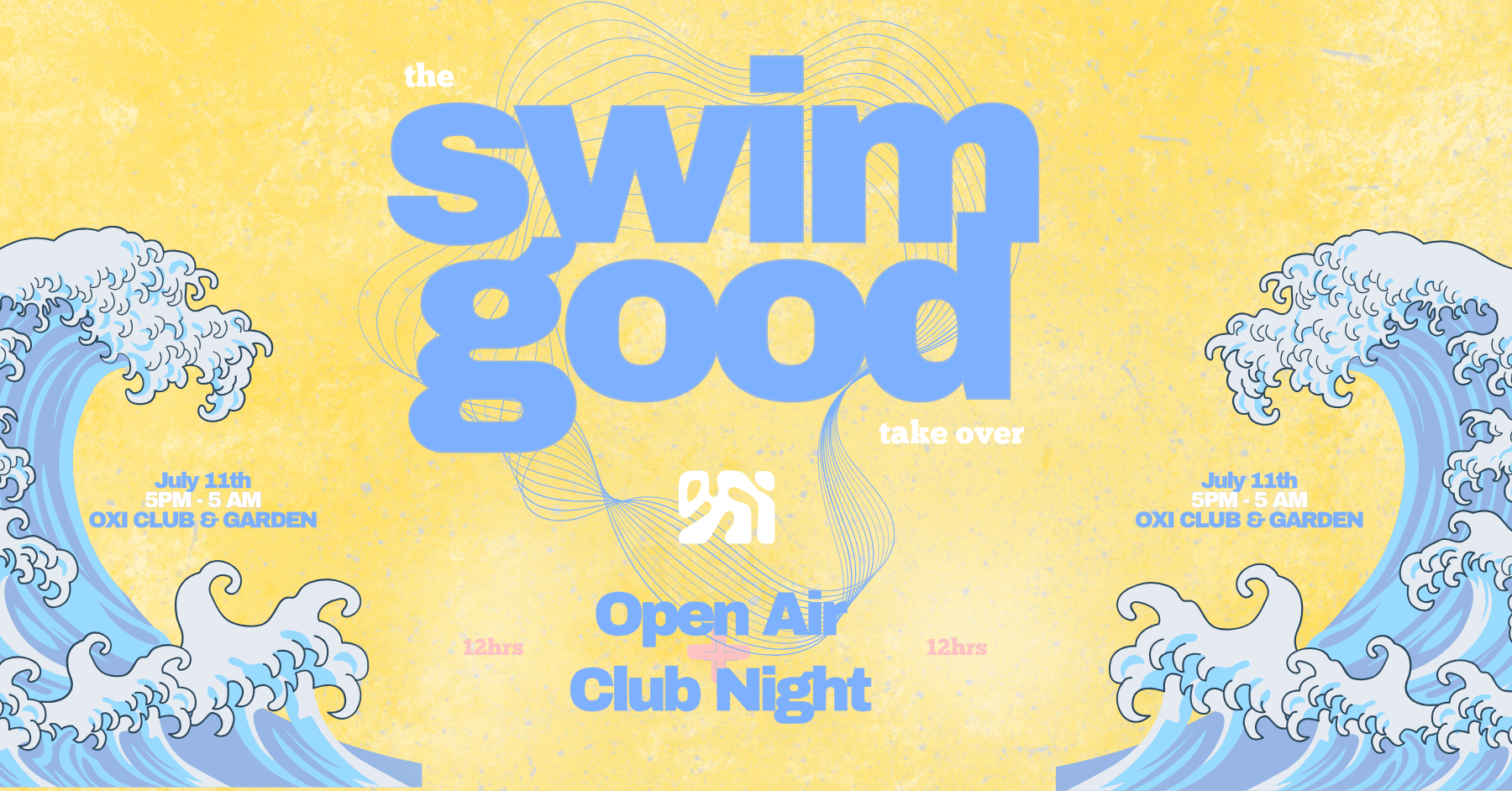 The Swim Good Take Over: day time Open Air + Club Night