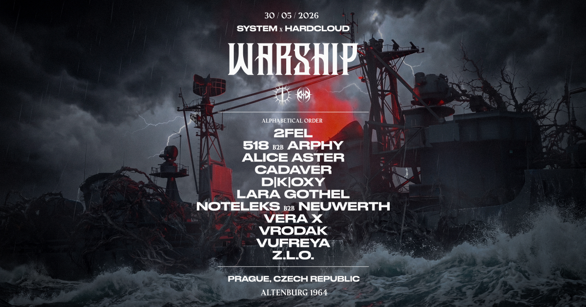 WARSHIP ❘ HARDCLOUD × SYSTEM: D❘K❘OXY ✱ 2FEL ✱ VRODAK + MORE