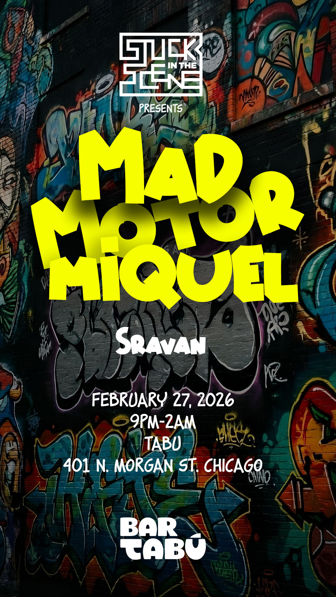 Stuck In The Scene presents Madmotormiquel