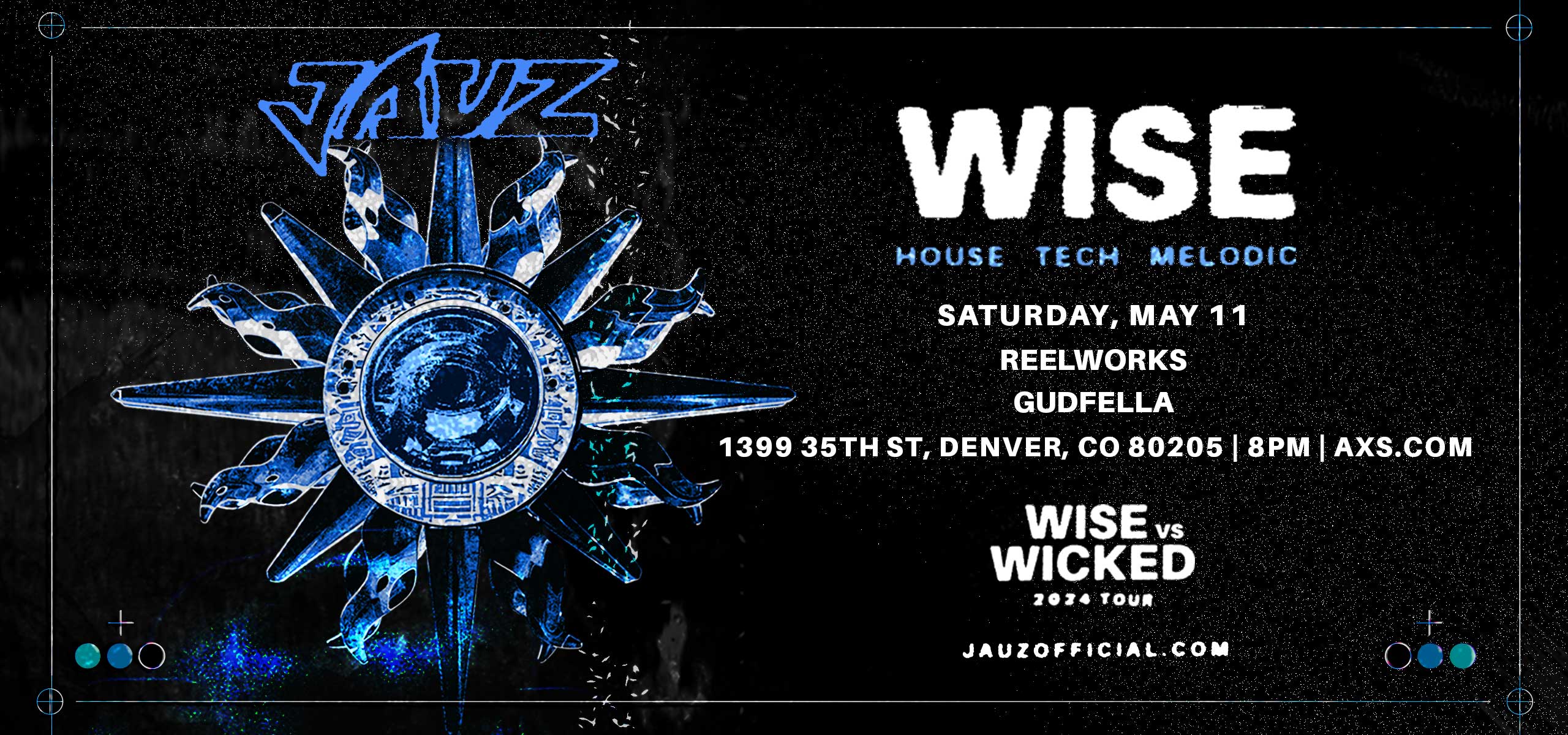 JAUZ: Wise vs Wicked Tour at Reelworks Denver, Denver