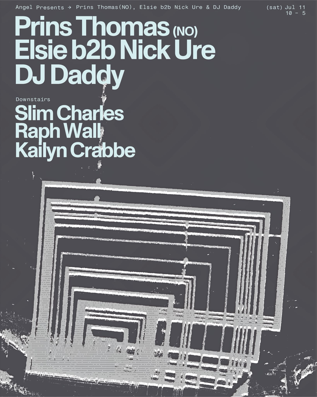 Angel presents: Prins Thomas (NO), Elsie b2b Nick Ure & DJ Daddy