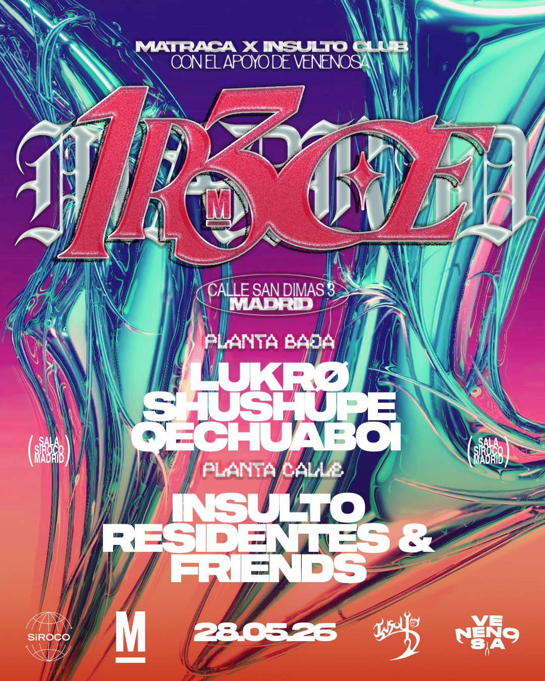 Matraca 7R3CE aniversario + Insulto Club + Venenosa