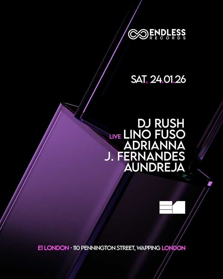 ENDLESS: DJ Rush, Lino Fuso, J Fernandes, ADRIANNA,