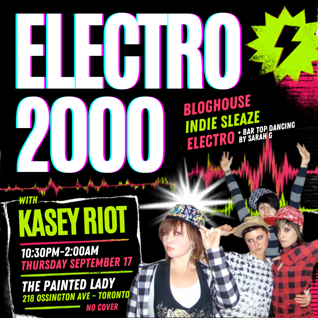 ELECTRO 2000 with Kasey Riot [Bloghouse, Electro, Indie Dance]