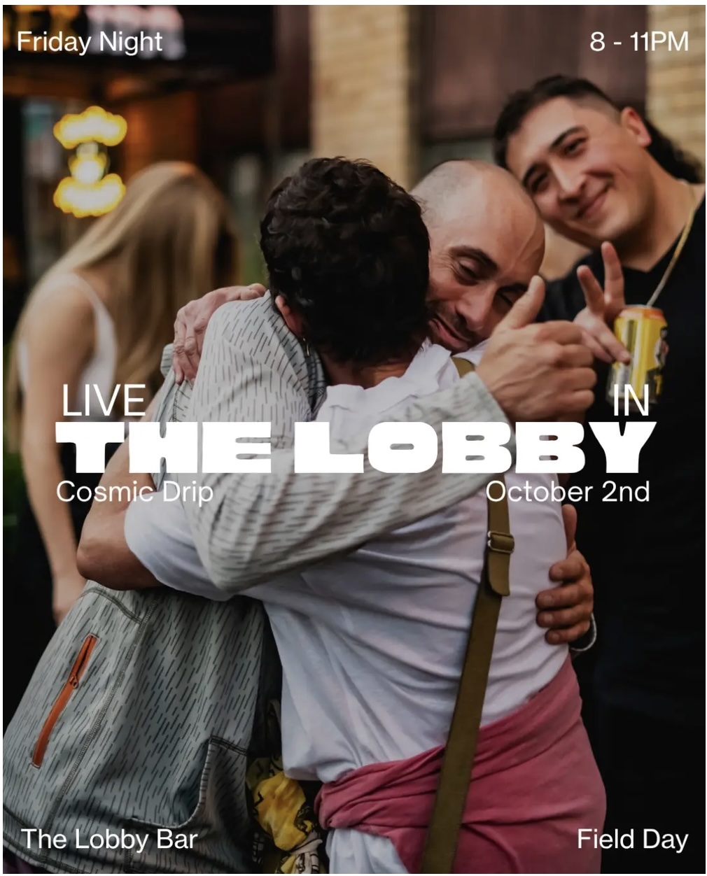 Live in the Lobby: Cosmic Drip