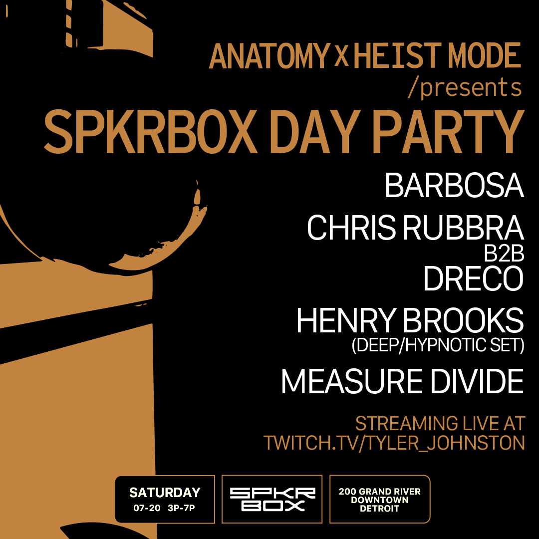Anatomy x Heist Mode presents Spkrbox Day Party flyer