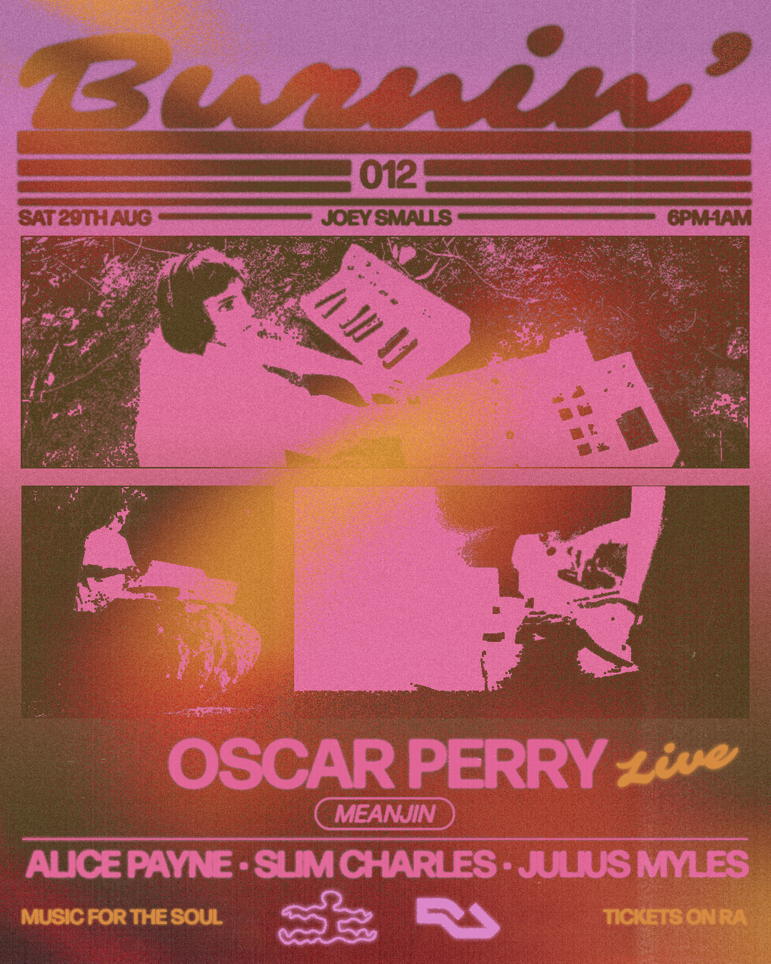 BURNIN' 012 with Oscar Perry (Live), Alice Payne, Slim Charles, & Julius Myles