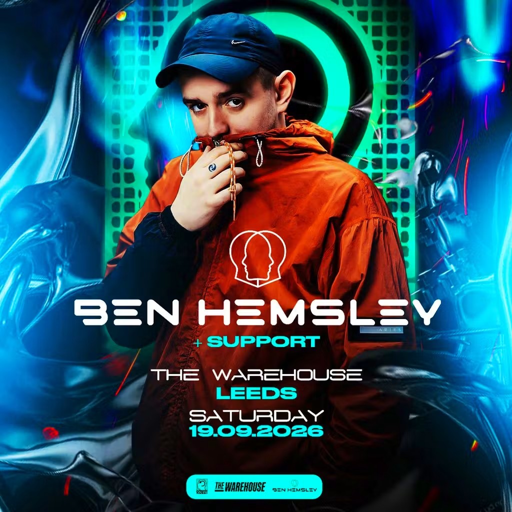 Ben Hemsley - Leeds at The Warehouse, 19-21 Somers Street; Leeds; LS1 2RG; United Kingdom