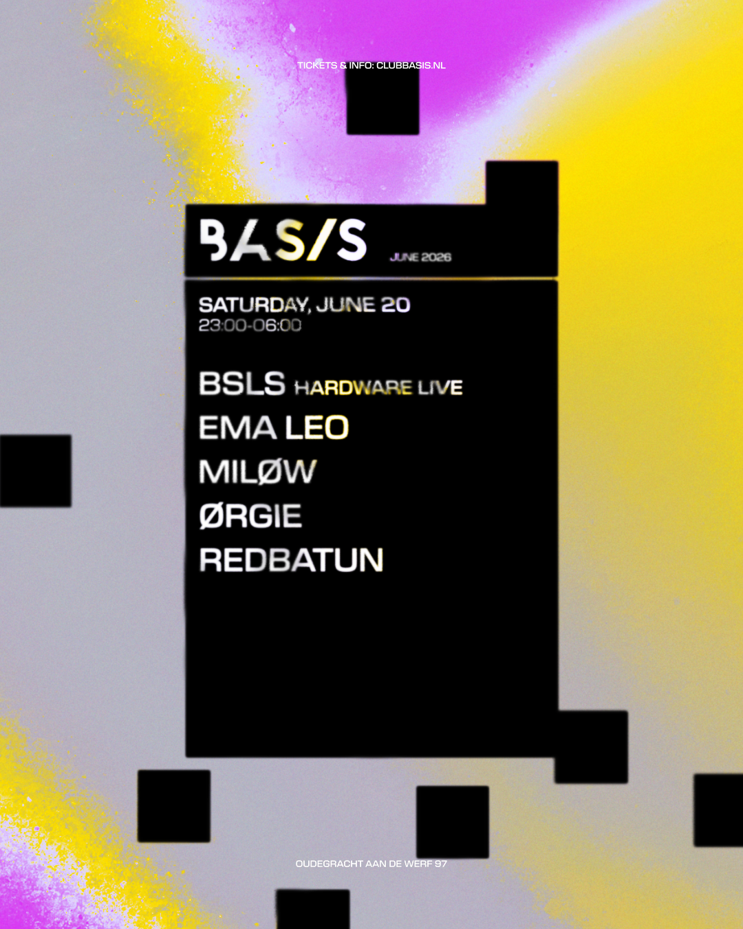 BASIS/ BSLS [hardware live]/ Ema Leo/ MILØW/ ØRGIE/ Redbatun