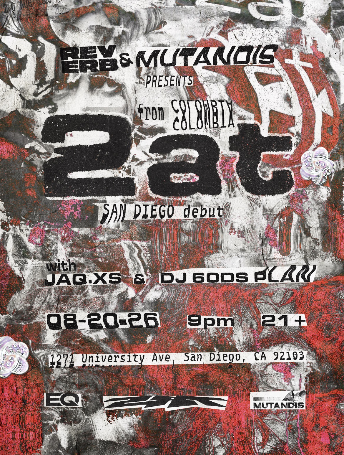 REVERB x MUTANDIS presents 2AT at EQ San Diego, San Diego