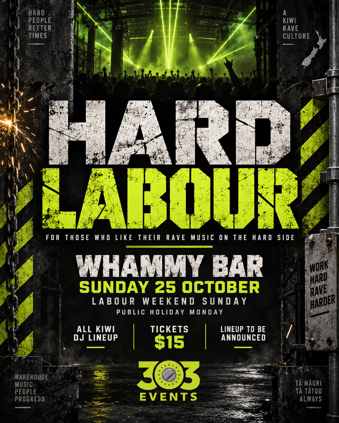 303 Events Pres. Hard Labour